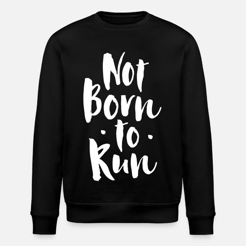 Pas né pour courir - Sweat bio ROLLER Stanley/Stella Unisexe - noir