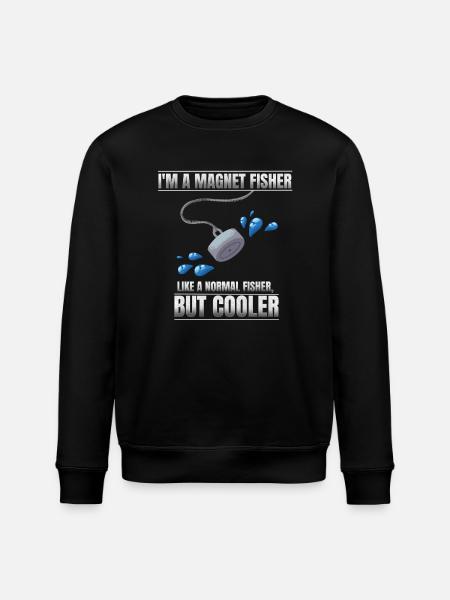 I'm a magnet fisher - Stanley/Stella ROLLER Unisex Organic Sweatshirt - black