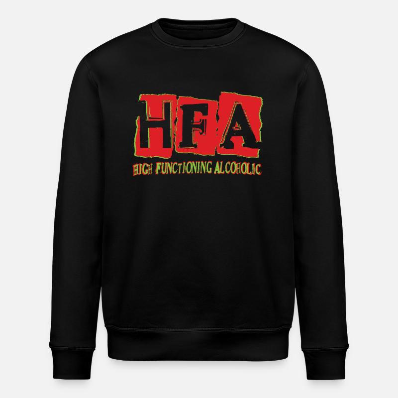High functioning alcoholic - Stanley/Stella ROLLER Unisex Organic Sweatshirt - black