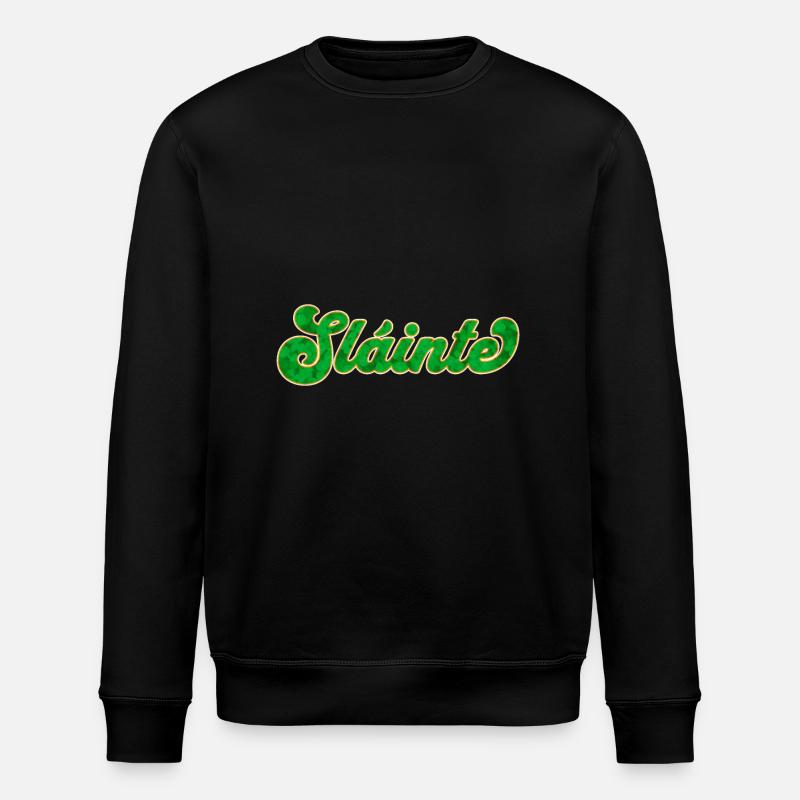 Celtic Toast: Sláinte - Stanley/Stella ROLLER Unisex Organic Sweatshirt - black