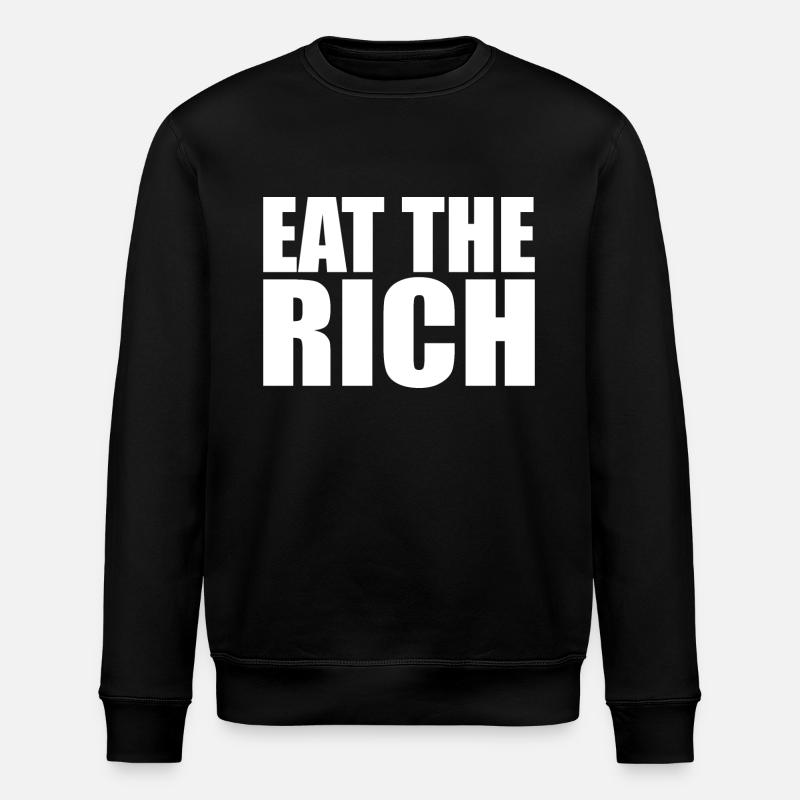 Eat the rich - Stanley/Stella ROLLER Unisex Organic Sweatshirt - black