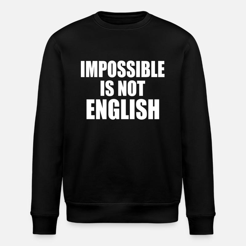 impossible is not english - england - Stanley/Stella Unisex Bio-Sweatshirt ROLLER - Schwarz