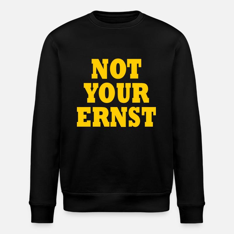 Not your ernst - Stanley/Stella Unisex Bio-Sweatshirt ROLLER - Schwarz