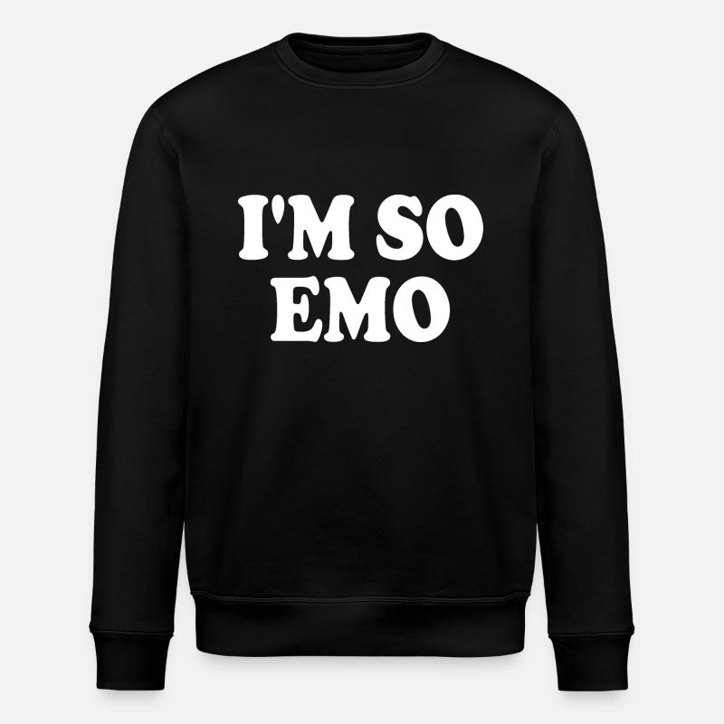 Im so emo - Stanley/Stella ROLLER Unisex Organic Sweatshirt - black