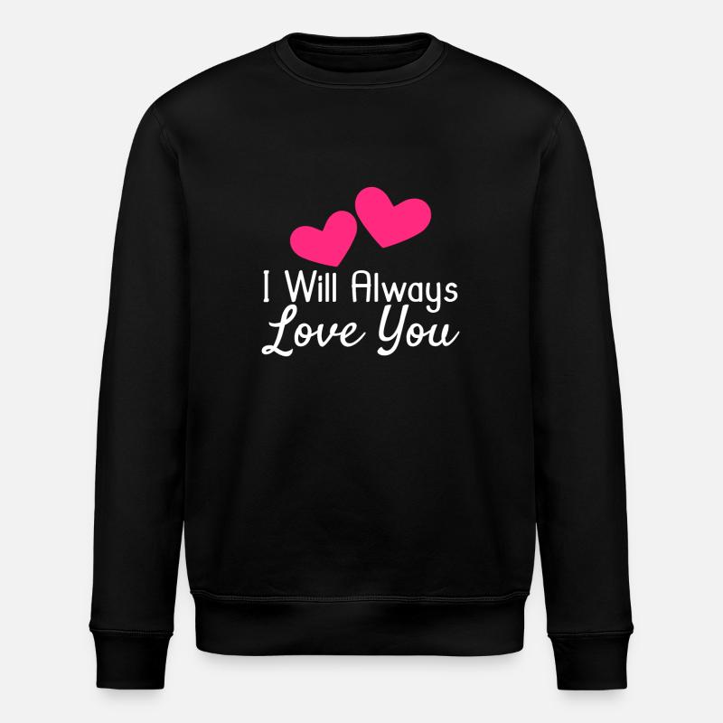 Ich werde dich immer lieben - Stanley/Stella Unisex Bio-Sweatshirt ROLLER - Schwarz