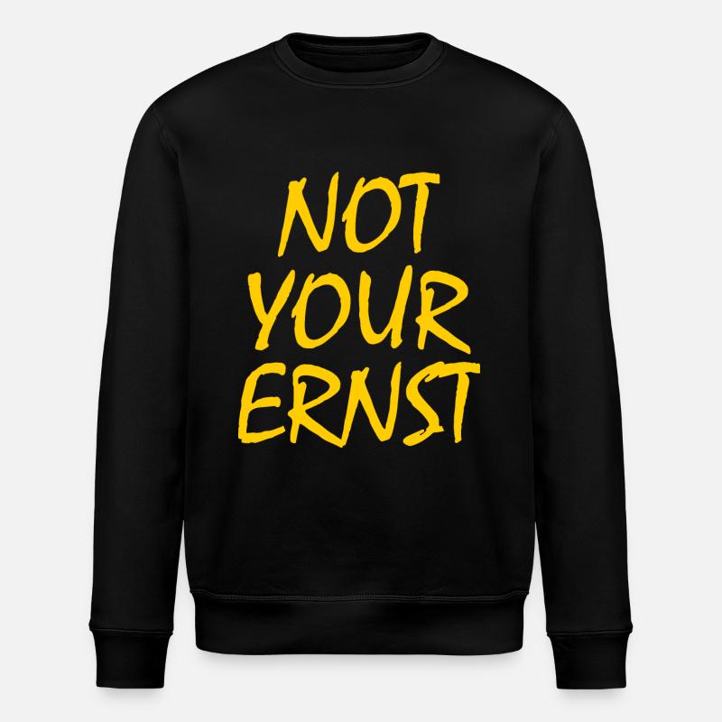Not your ernst - Stanley/Stella Unisex Bio-Sweatshirt ROLLER - Schwarz