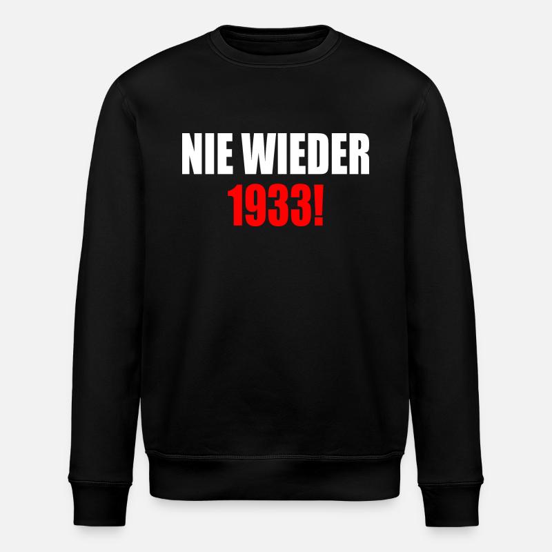 Never again 1933 - Stanley/Stella ROLLER Unisex Organic Sweatshirt - black