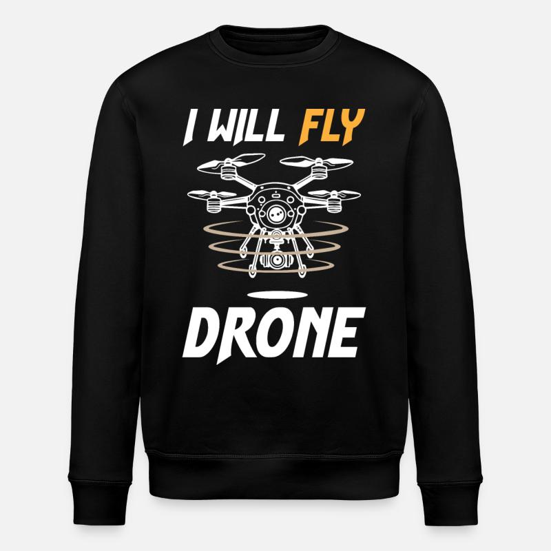 I Will Fly Drone - Stanley/Stella Unisex Bio-Sweatshirt ROLLER - Schwarz