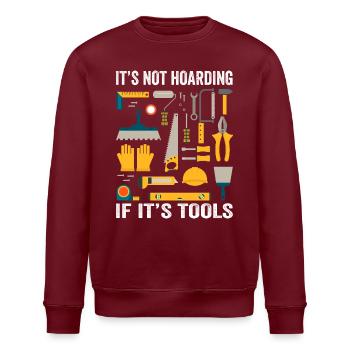 It's not hoarding if it s tools handyman workshop - Stanley/Stella ROLLER Unisex Organic Sweatshirt - burgundy - Front - Nik (191cm)