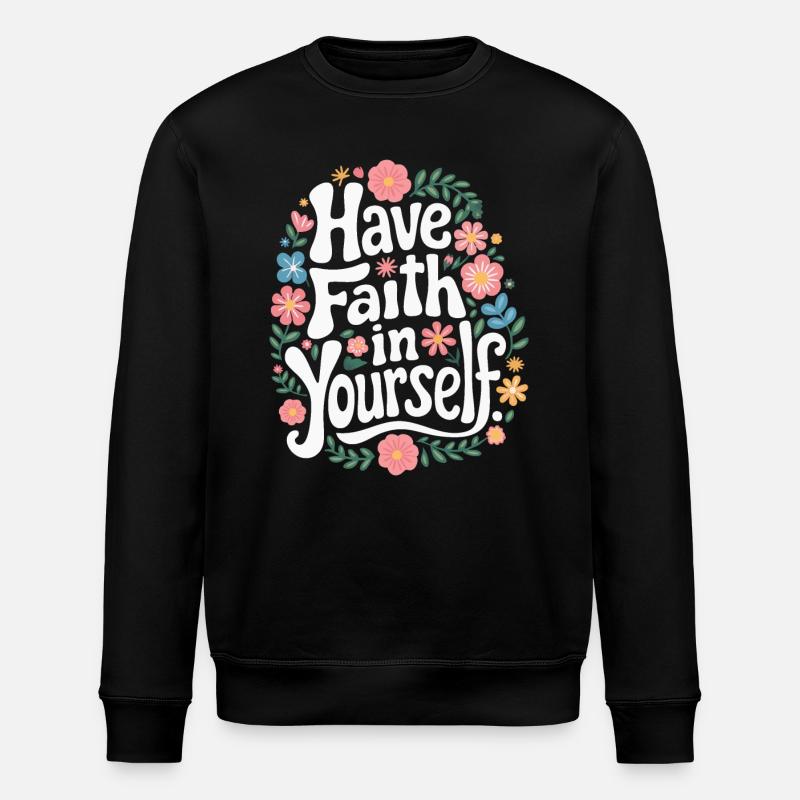 Ayez confiance en vous - Sweat bio ROLLER Stanley/Stella Unisexe - noir