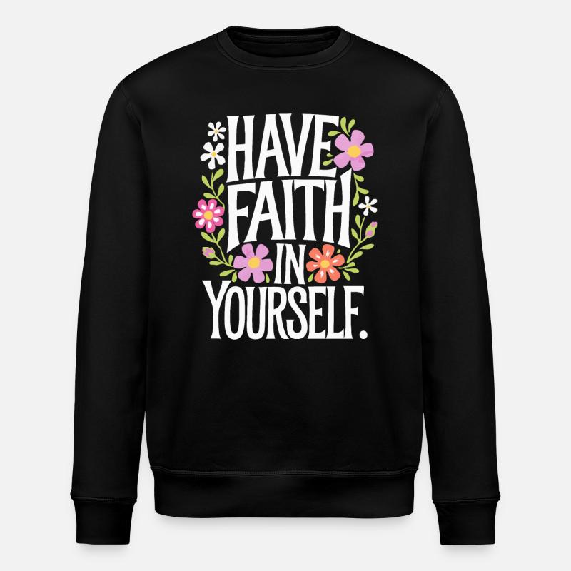 Ayez confiance en vous - Sweat bio ROLLER Stanley/Stella Unisexe - noir