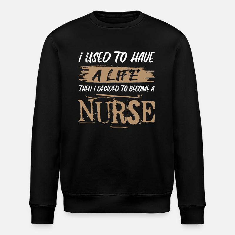Leben einer Krankenschwester. Sarkastischer Spruch - Stanley/Stella Unisex Bio-Sweatshirt ROLLER - Schwarz