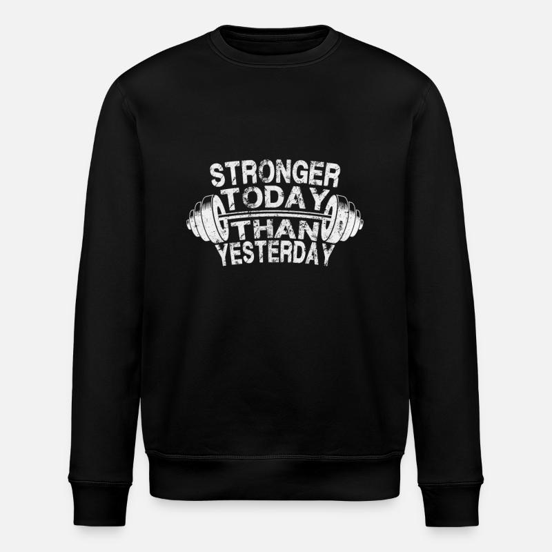 Stronger today - Sweat bio ROLLER Stanley/Stella Unisexe - noir