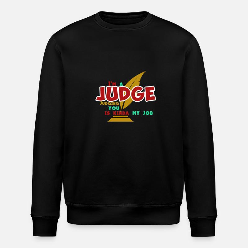 Je suis un juge - Sweat bio ROLLER Stanley/Stella Unisexe - noir