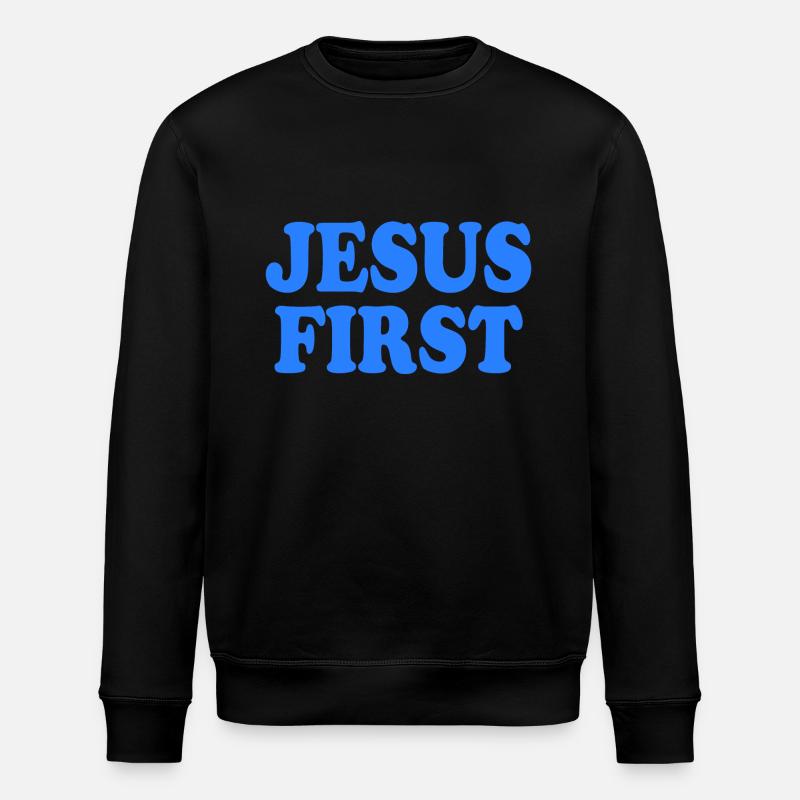 Jesus first - Stanley/Stella ROLLER Unisex Organic Sweatshirt - black