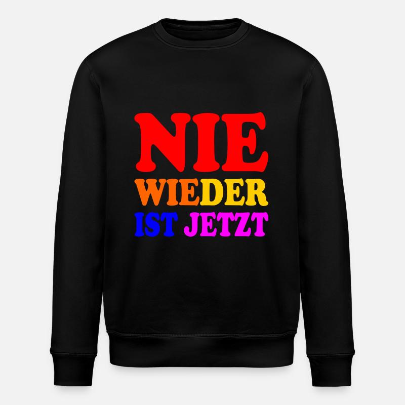 Never again is now - Stanley/Stella ROLLER Unisex Organic Sweatshirt - black