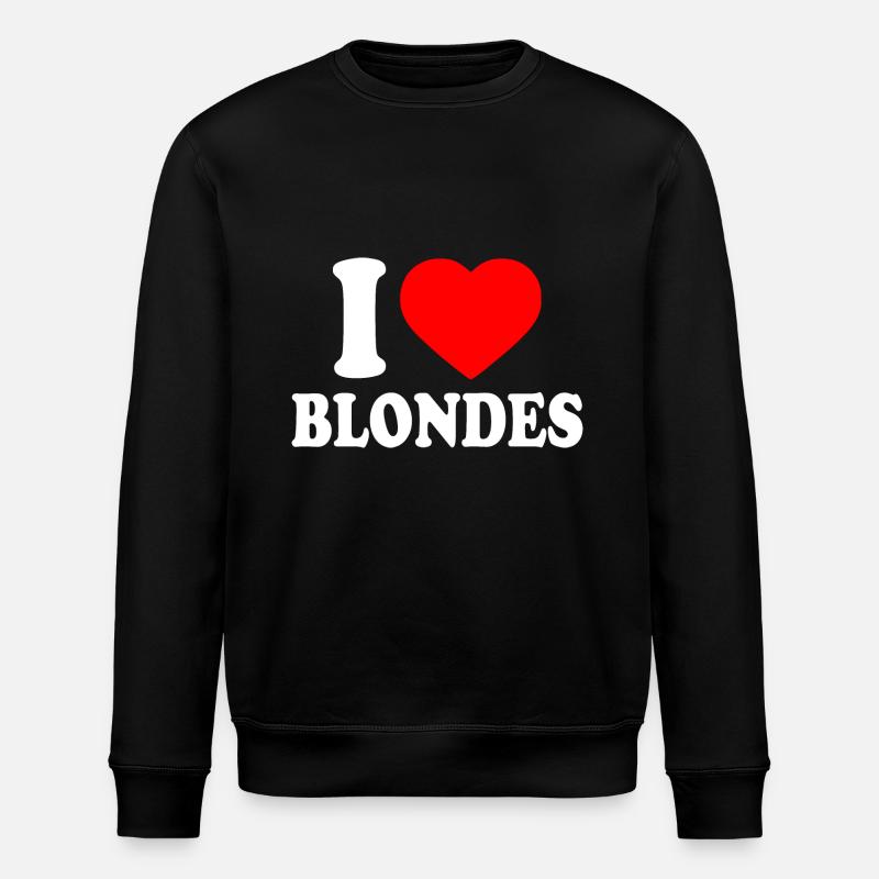 I love blondes - Stanley/Stella Unisex Bio-Sweatshirt ROLLER - Schwarz