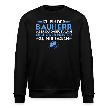 Hausbau - Chef oder Meister - Bauherr - Stanley/Stella Unisex Bio-Sweatshirt ROLLER - Schwarz - Vorne - Nik (191cm)