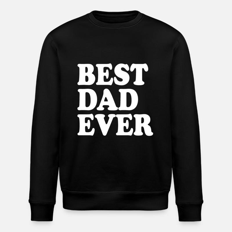 Best dad ever - Sweat bio ROLLER Stanley/Stella Unisexe - noir