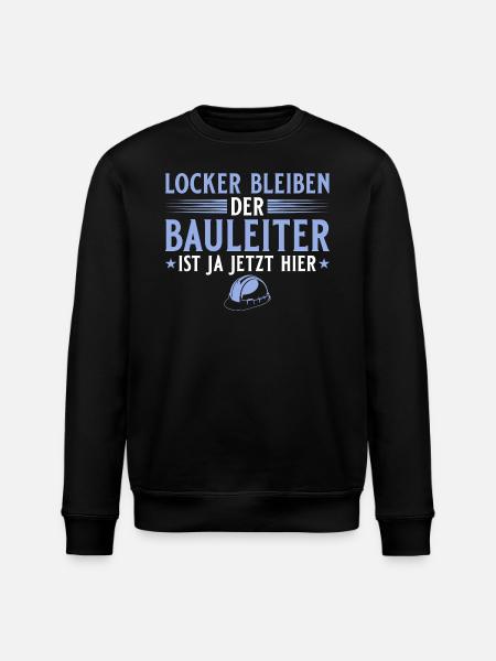 Hausbau Locker bleiben - Bauleiter - Stanley/Stella Unisex Bio-Sweatshirt ROLLER - Schwarz