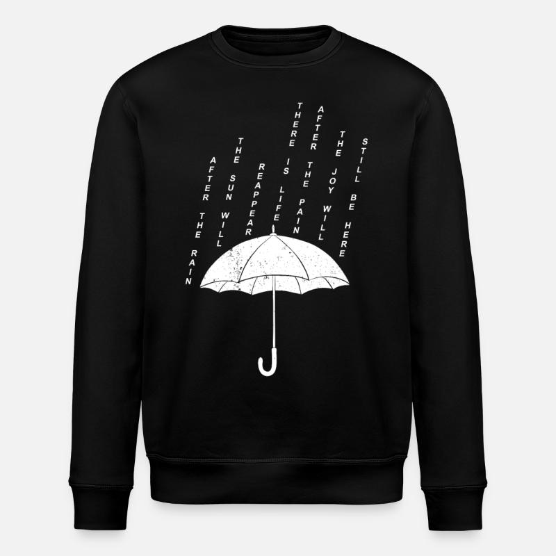 Rain Quote Graphic - Stanley/Stella ROLLER Unisex Organic Sweatshirt - black