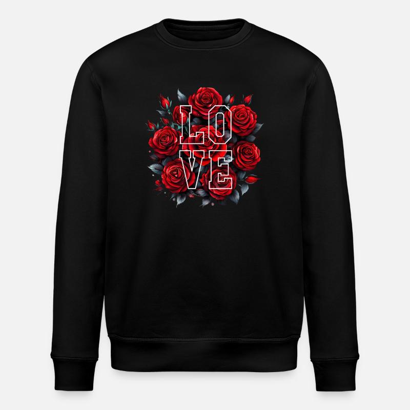 Roses Rouges - LOVE - Sweat bio ROLLER Stanley/Stella Unisexe - noir
