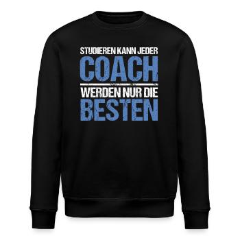 Anyone can study - Coach Edition - Stanley/Stella ROLLER Unisex Organic Sweatshirt - black - Front - Nik (191cm)