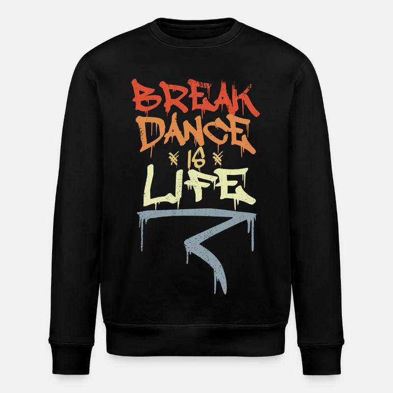 Break Dance Is Life - Stanley/Stella Unisex Bio-Sweatshirt ROLLER - Schwarz