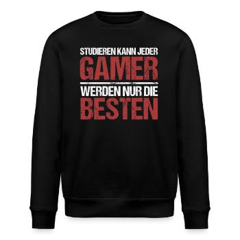 Anyone can study; Gamers are the best - Stanley/Stella ROLLER Unisex Organic Sweatshirt - black - Front - Nik (191cm)