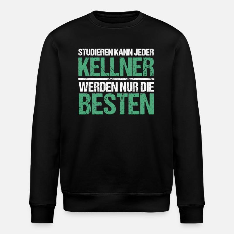 Studieren kann jeder - Kellner Edition - Stanley/Stella Unisex Bio-Sweatshirt ROLLER - Schwarz