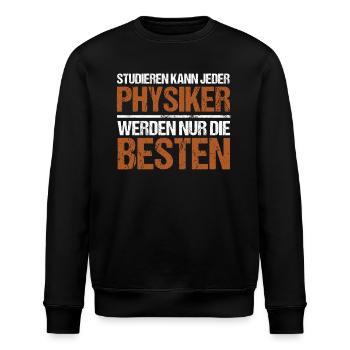 Anyone can study - Physiker Edition - Stanley/Stella ROLLER Unisex Organic Sweatshirt - black - Front - Nik (191cm)