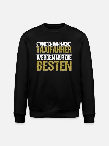 Studieren kann jeder - Taxifahrer Edition - Stanley/Stella Unisex Bio-Sweatshirt ROLLER - Schwarz