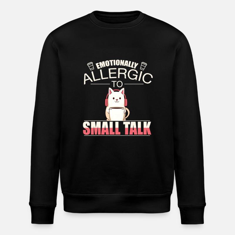 Émotionnellement allergique aux petites conversationsIntroverti - Sweat bio ROLLER Stanley/Stella Unisexe - noir