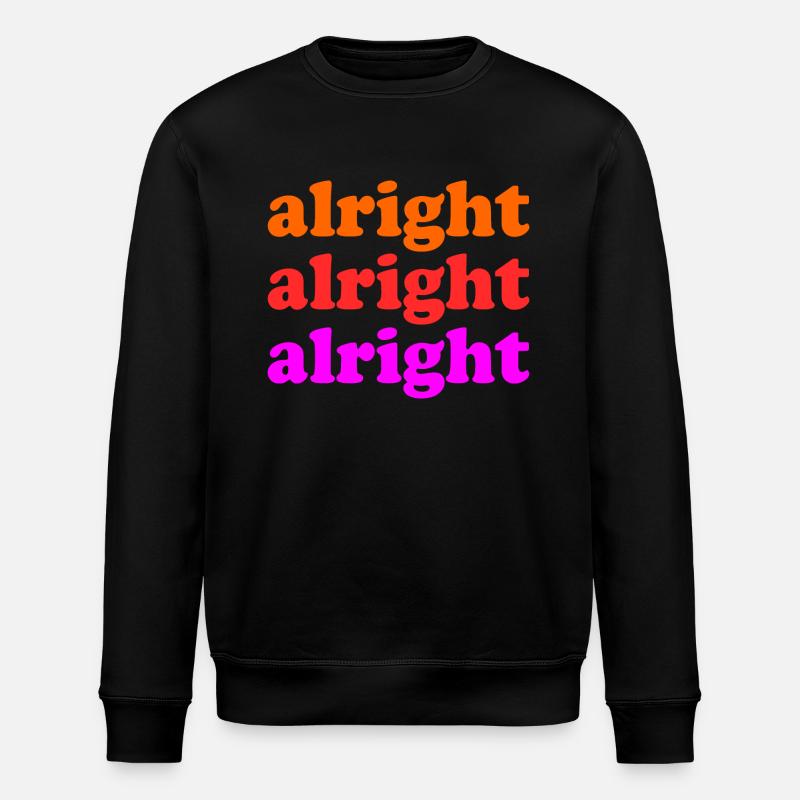Alright Alright Alright - Stanley/Stella Unisex Bio-Sweatshirt ROLLER - Schwarz