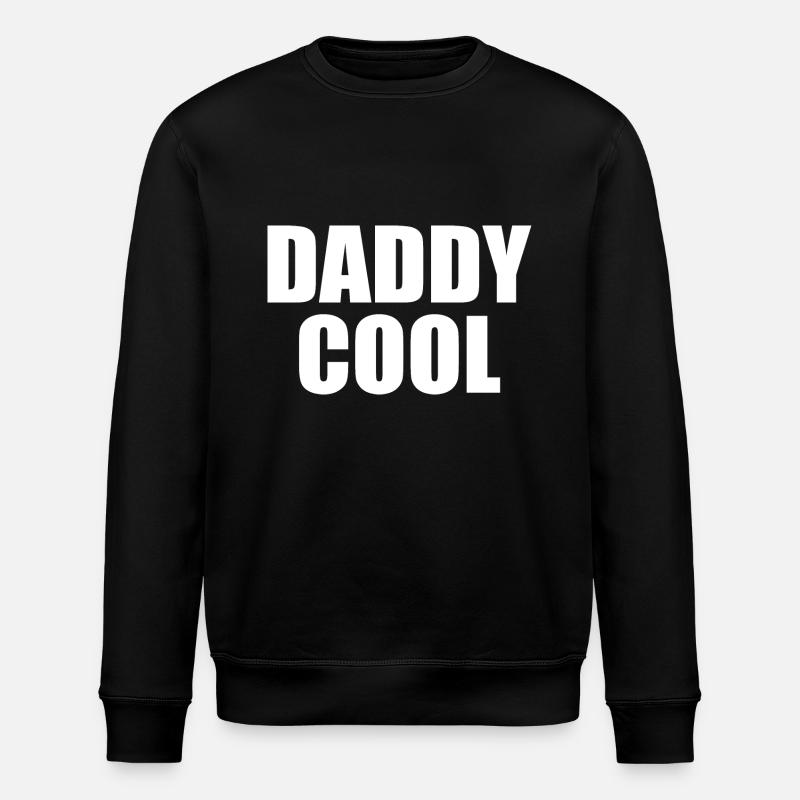 Daddy cool - Stanley/Stella ROLLER Unisex Organic Sweatshirt - black