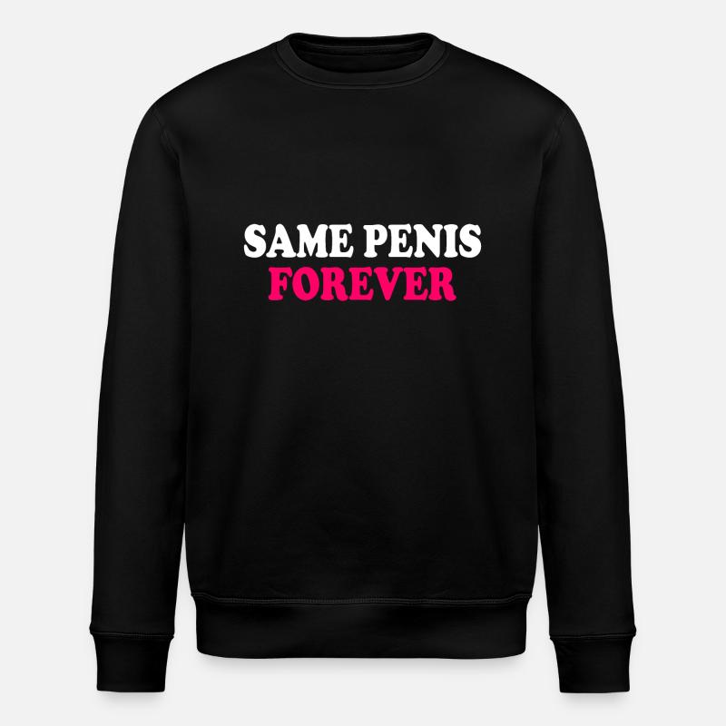 Same penis forever - Stanley/Stella Unisex Bio-Sweatshirt ROLLER - Schwarz