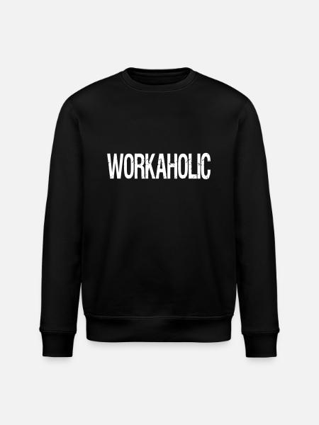 workaholic - Stanley/Stella ROLLER Unisex Organic Sweatshirt - black