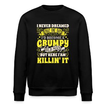 Opa Großvater Rentner Become A Grumpy Old Man - Stanley/Stella Unisex Bio-Sweatshirt ROLLER - Schwarz - Vorne - Nik (191cm)