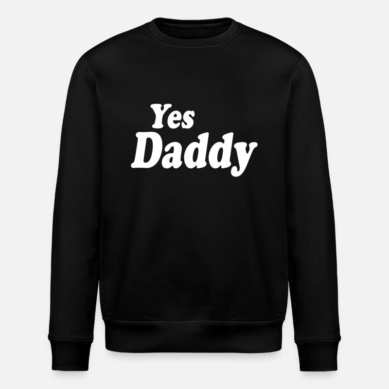 Yes daddy - Sweat bio ROLLER Stanley/Stella Unisexe - noir