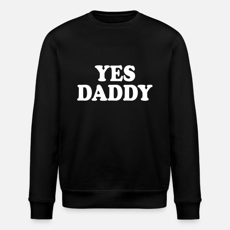 Yes daddy - Sweat bio ROLLER Stanley/Stella Unisexe - noir