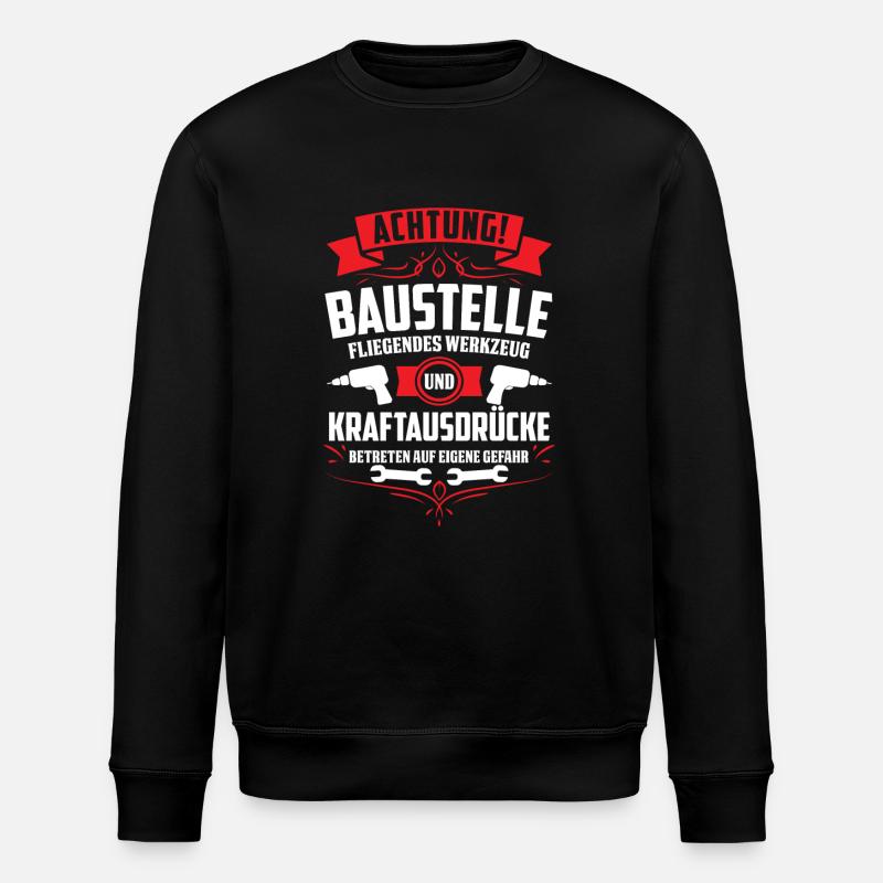 Achtung Baustelle fliegendes Werkzeug - Stanley/Stella ROLLER Unisex Organic Sweatshirt - black