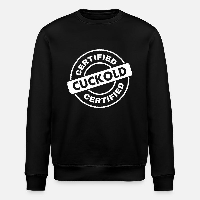certified cuckold - Stanley/Stella ROLLER Unisex Organic Sweatshirt - black