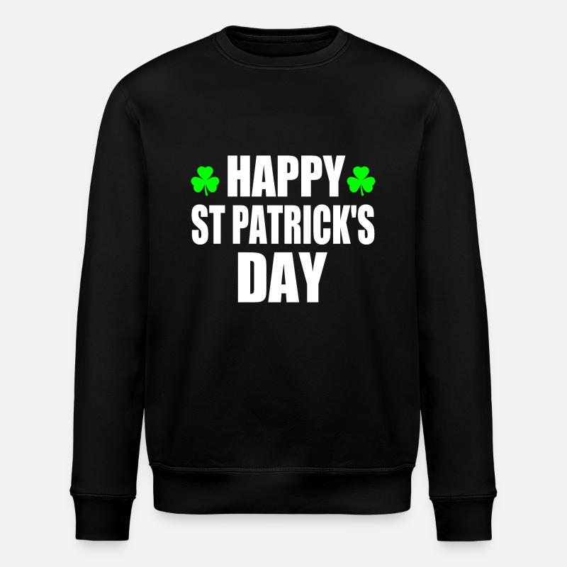 happy st patrick's day - Stanley/Stella ROLLER Unisex Organic Sweatshirt - black