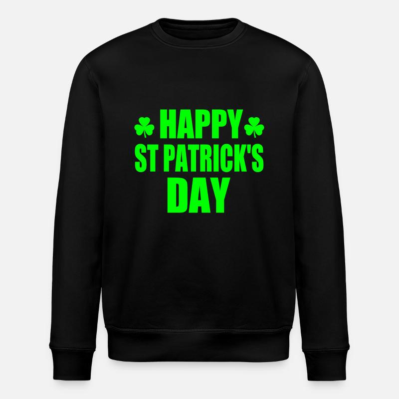 happy st patrick's day - Stanley/Stella ROLLER Unisex Organic Sweatshirt - black