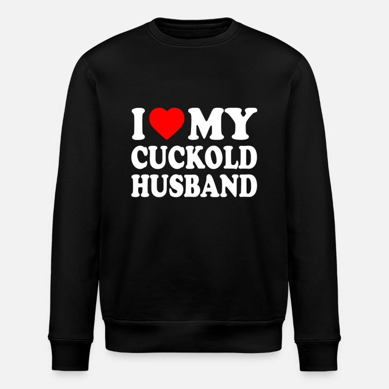 i love my cuckold husband - Stanley/Stella ROLLER Unisex Organic Sweatshirt - black