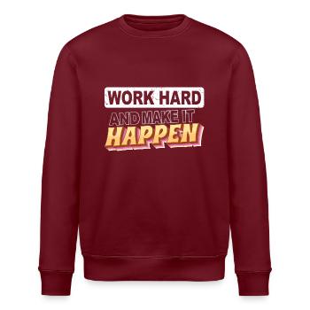 Work hard and make it happen - Stanley/Stella ROLLER Unisex Organic Sweatshirt - burgundy - Front - Nik (191cm)