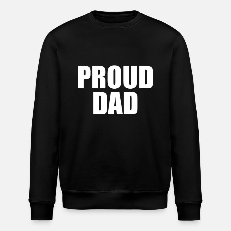 Proud dad - Stanley/Stella ROLLER Unisex Organic Sweatshirt - black