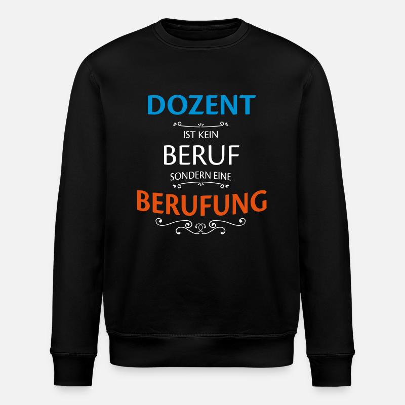 Dozent Beruf - Stanley/Stella Unisex Bio-Sweatshirt ROLLER - Schwarz