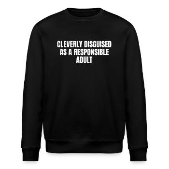 Geschickt verkleidet als verantwortungsbewusster Erwachsener Lustig - Stanley/Stella Unisex Bio-Sweatshirt ROLLER - Schwarz - Vorne - Nik (191cm)