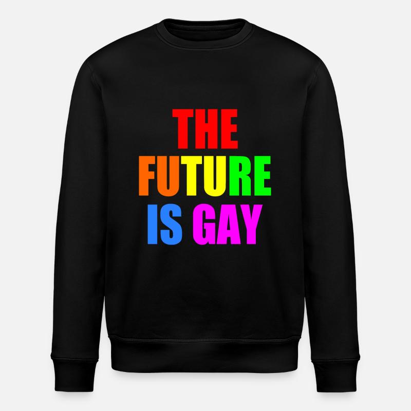 The future is gay - Sweat bio ROLLER Stanley/Stella Unisexe - noir
